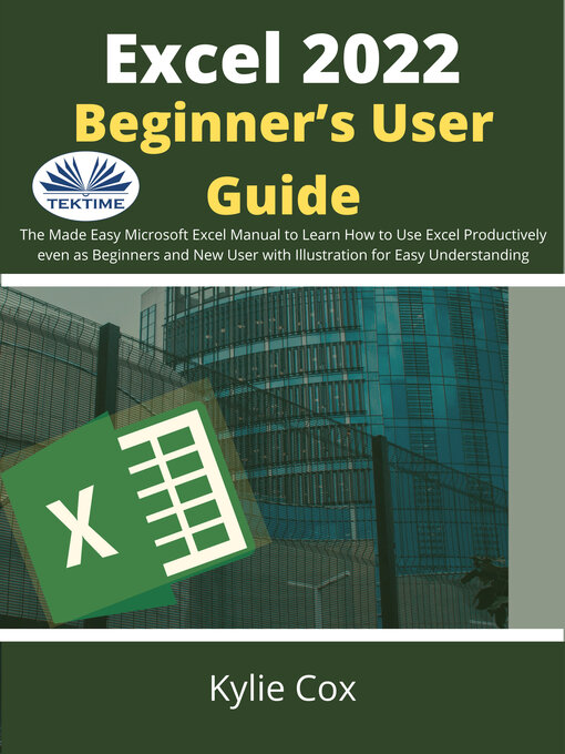Title details for Excel 2022 Beginner's User Guide by Kylie Cox - Available